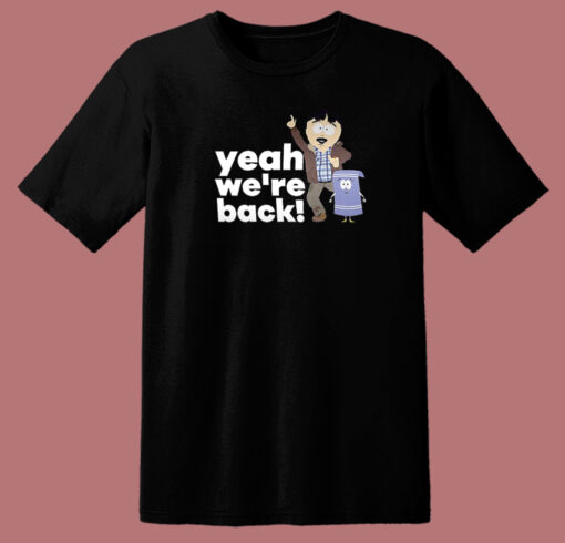 Randy Marsh Yeah We’re Back T Shirt Style