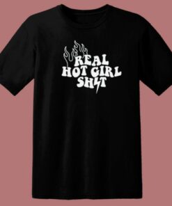 Real Hot Girl Shit 80s T Shirt Style 1 Real Hot Girl Shit 80s T Shirt Style 2