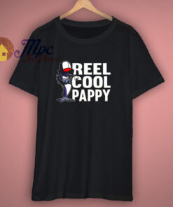 Reel Cool Pappy Fishing T Shirt 1