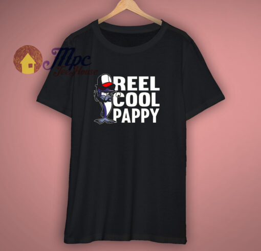 Reel Cool Pappy Fishing T Shirt