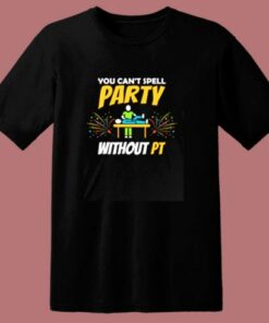 Rehab Therapy Dr Graduation 80s T Shirt