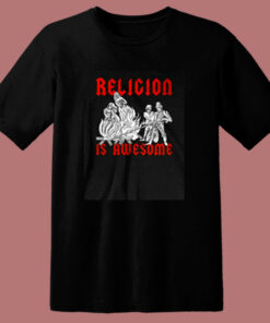 Religion Is Awesome 80s T Shirt
