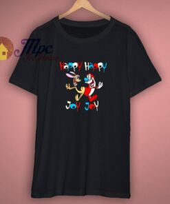 Ren and Stimpy Happy Happy Joy Joy T Shirt 1 Ren and Stimpy Happy Happy Joy Joy T Shirt 3