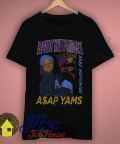 Rest In Peace Asap Yams Rapper T Shirt