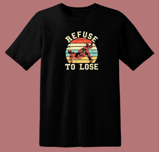 Retro Refuse To Lose 80s T Shirt