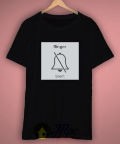Ringer Silent Iphone T Shirt 3