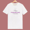 Rising Action Pubsibling Thing T Shirt Style