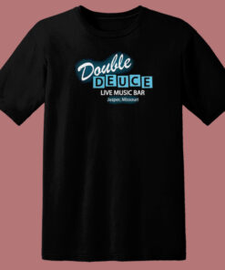 Roadhouse Double Deuce T Shirt Style 1