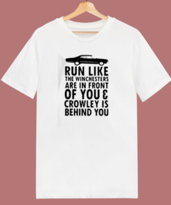 Run Like The Winchesters Are In Front Of You 80s T Shirt