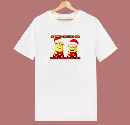Say Merry Christmas Fred 80s T Shirt