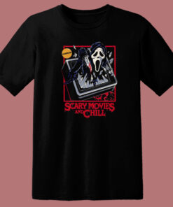 Scary Movies And Chill T Shirt Style