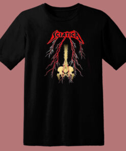 Sciatica Metallica T Shirt Style