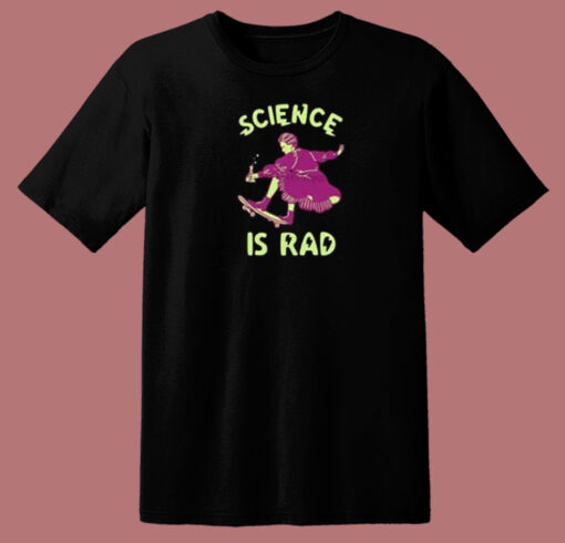 Science Is Rad 80s T Shirt