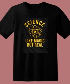Science Like Magic But Real 80s T Shirt