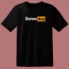 Screwed Up Funny Movie  80s T Shirt Style