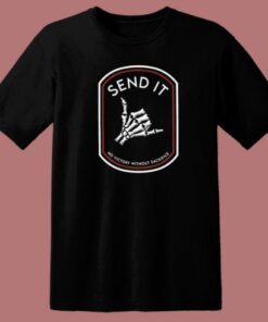 Send It No Victory T Shirt Style 1 Send It No Victory T Shirt Style 2