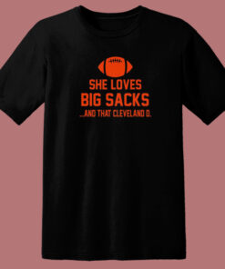 She Loves Big Sacks T Shirt Style