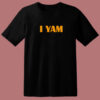 She My Sweet Potato I Yam T Shirt Style