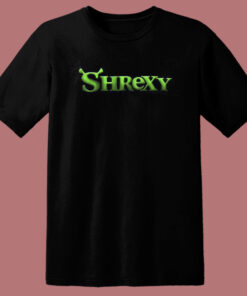 Shrexy Shrek Funny T Shirt Style