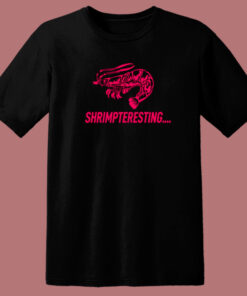 Shrimpteresting Funny T Shirt Style 1