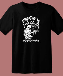Skeleton Empathy Is More Rebellious 80s T Shirt