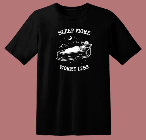 Sleep More Worry Less 80s T Shirt Style