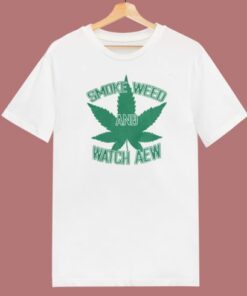 Smoke Weed And Watch Aew T Shirt Style 2