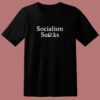 Socialism Sucks Funny Political 80s T Shirt
