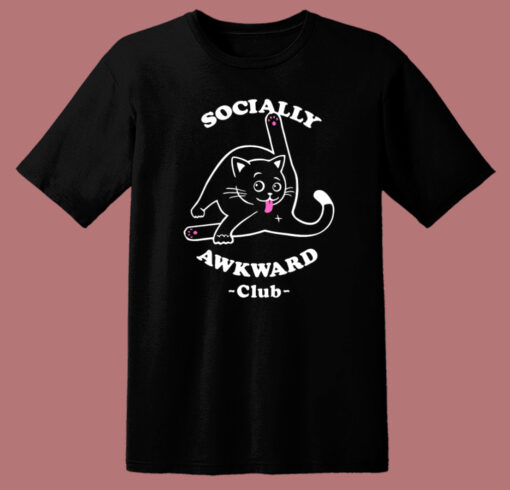 Socially Awkward Club Cat T Shirt Style