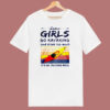 Some Girls Go Kayaking 80s T Shirt