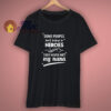 Some People Don’t Believe In Heroes T-Shirt