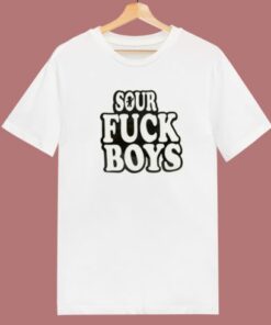 Sour Fuck Boys T Shirt Style