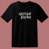Spiritual Playboy Unisex T Shirt Style
