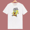 SpongeBob Says Lets Party T Shirt Style