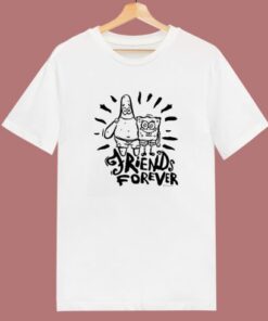 Spongebob Patrick Friends Forever T Shirt Style
