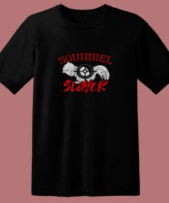 Squirrel Slayer 80s T Shirt 1 Squirrel Slayer 80s T Shirt 2