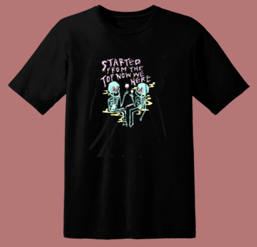 Started From The Top 80s T Shirt