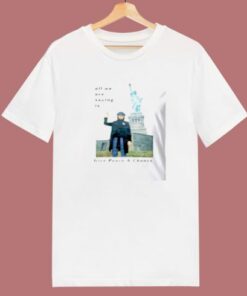 Statue Of Liberty All We Are Saying 80s T Shirt