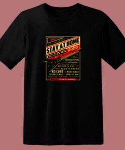 Stay At Home Festival Concert Poster Quarantine 80s T Shirt