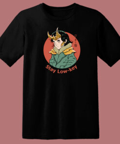 Stay Low Key 80s T Shirt Style 1