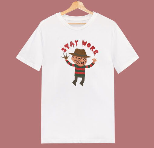 Stay Woke Freddy Krueger T Shirt Style