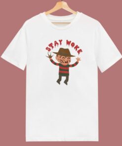 Stay Woke Freddy Krueger T Shirt Style