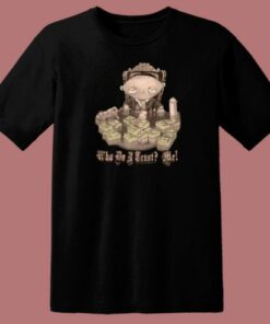 Stewie Scarface Who Do I Trust Me T Shirt Style