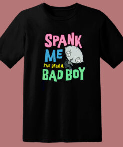 Stewie Spank Me Bad Boy T Shirt Style 1