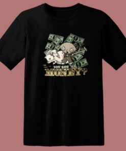 Stewie You Got My Money T Shirt Style 1 Stewie You Got My Money T Shirt Style 2