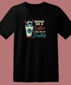 Stitch Bring Me Coffee And Tell Me Pretty 80s T Shirt 1 Stitch Bring Me Coffee And Tell Me Pretty 80s T Shirt 2