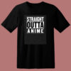 Straight Outta Anime Parody 80s T Shirt