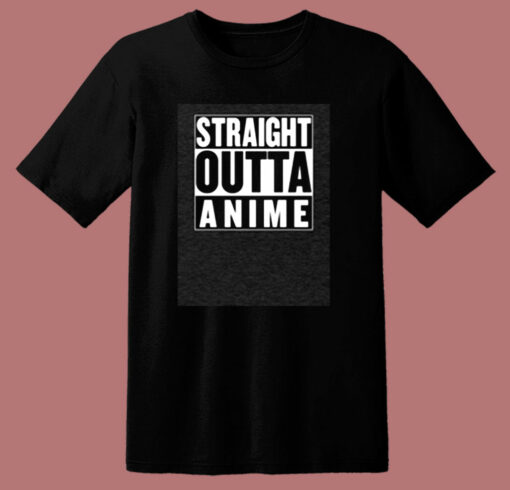 Straight Outta Anime Parody 80s T Shirt