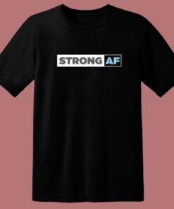 Strong Af 80s T Shirt Style