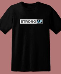 Strong Af 80s T Shirt Style